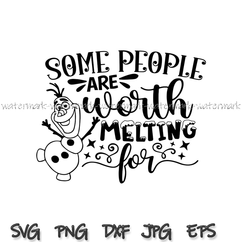 2078 Some People Are Worth Melting For.jpg