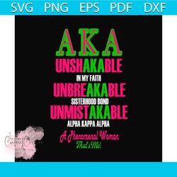 unshakable in my faith svg, sorority svg, alpha kappa svg, alpha svg, aka svg, future aka svg, aka sorority, alpha kappa