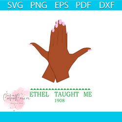 ethel taught me svg, sorority svg, alpha kappa svg, alpha svg, aka svg, future aka svg, aka sorority, alpha kappa alpha,