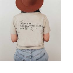 ok, i won't be doing any of that but thank you tshirt, schitts creek shirt, tv show themed shirt, funny gift for valenti