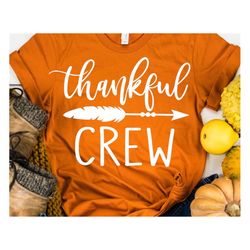 thankful crew svg, thanksgiving svg, family thanksgiving shirt svg, grateful blessed, pumpkin, turkey day svg file for c