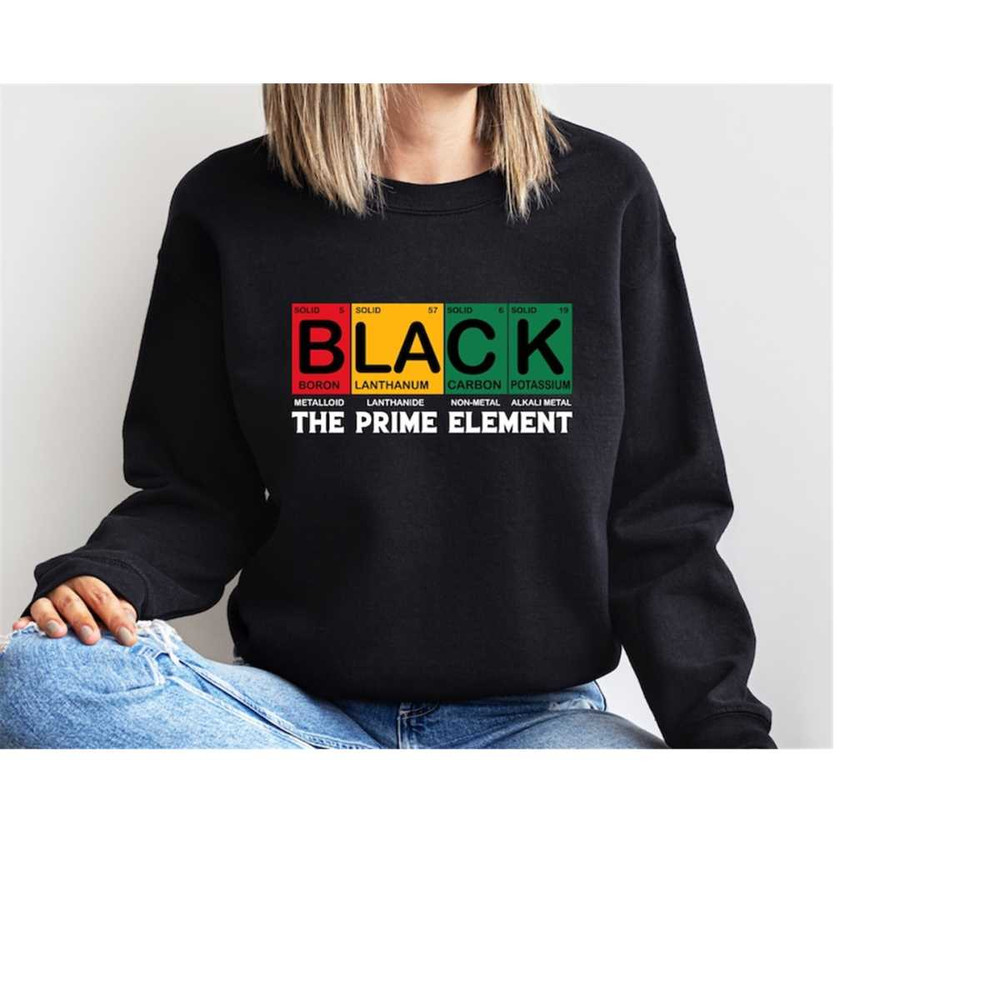 MR-79202391229-black-the-prime-element-sweatshirt-black-history-sweatshirt-image-1.jpg
