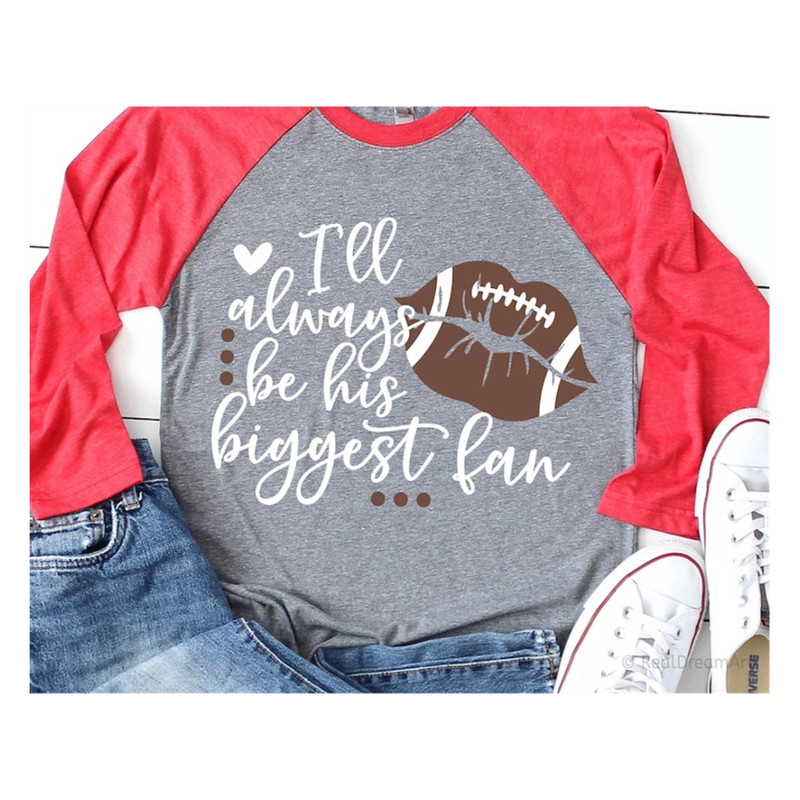 MR-7920239561-funny-football-fan-svg-ill-always-be-his-biggest-fan-svg-image-1.jpg