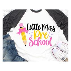 little miss preschool svg, preschool svg, girl preschool svg, back to school svg, first day of school svg, cut file for