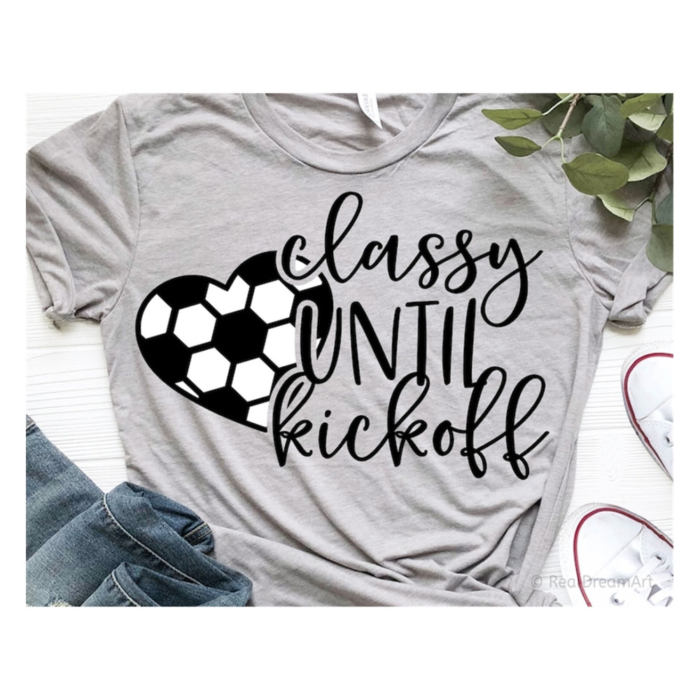 MR-79202311546-classy-until-kickoff-svg-soccer-svg-soccer-mom-svg-womens-image-1.jpg