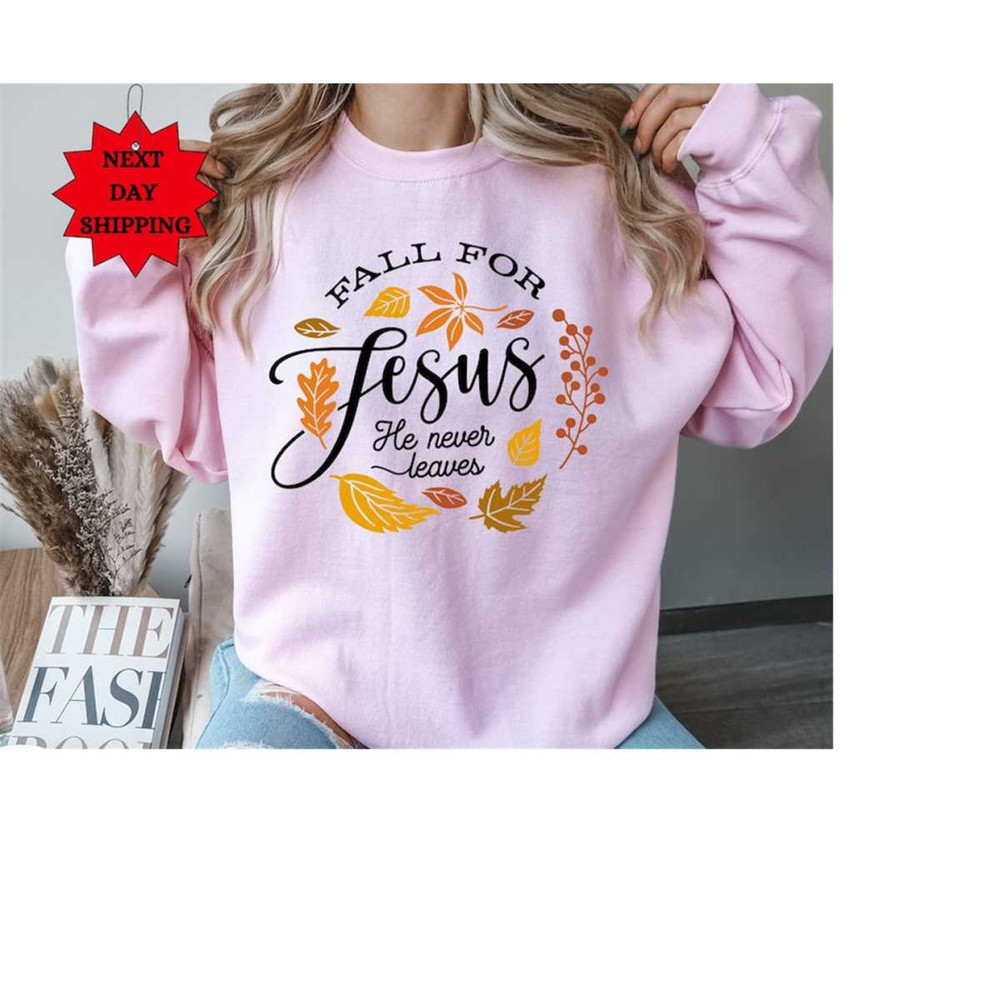MR-7920231246-fall-for-jesus-he-never-leaves-sweatshirt-fall-sweatshirt-image-1.jpg