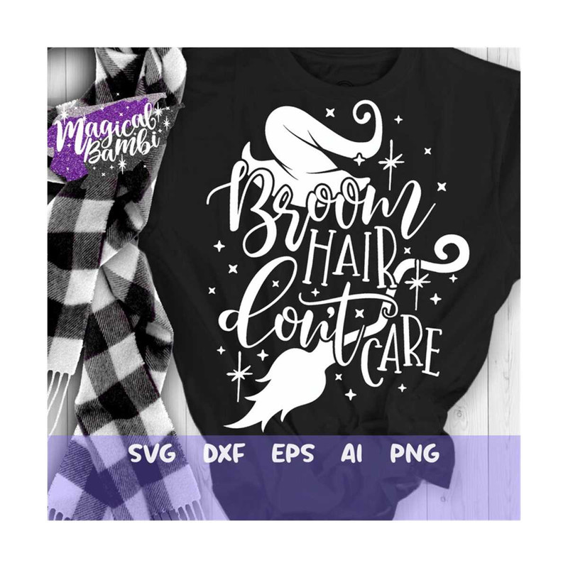 MR-792023141123-broom-hair-dont-care-svg-halloween-svg-witch-svg-hocus-image-1.jpg
