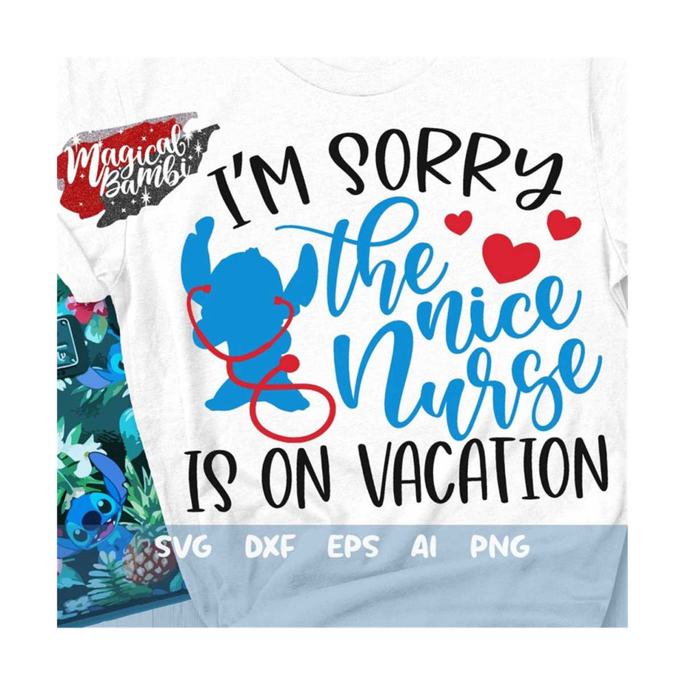 MR-792023141339-im-sorry-the-nice-nurse-is-on-vacation-svg-stitch-nurse-image-1.jpg