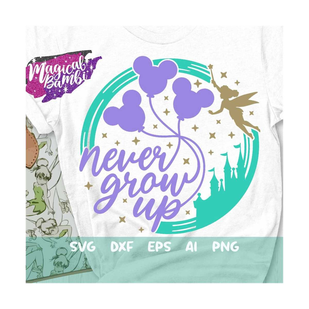 MR-792023141459-never-grow-up-svg-mouse-ears-svg-family-trip-svg-fairy-image-1.jpg