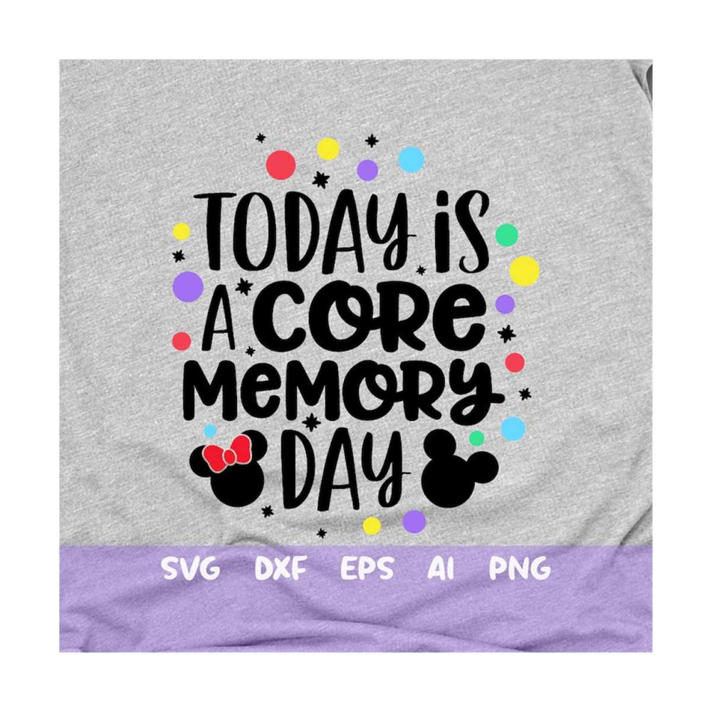 MR-792023141728-today-is-a-core-memory-day-svg-family-trip-vacation-shirt-image-1.jpg