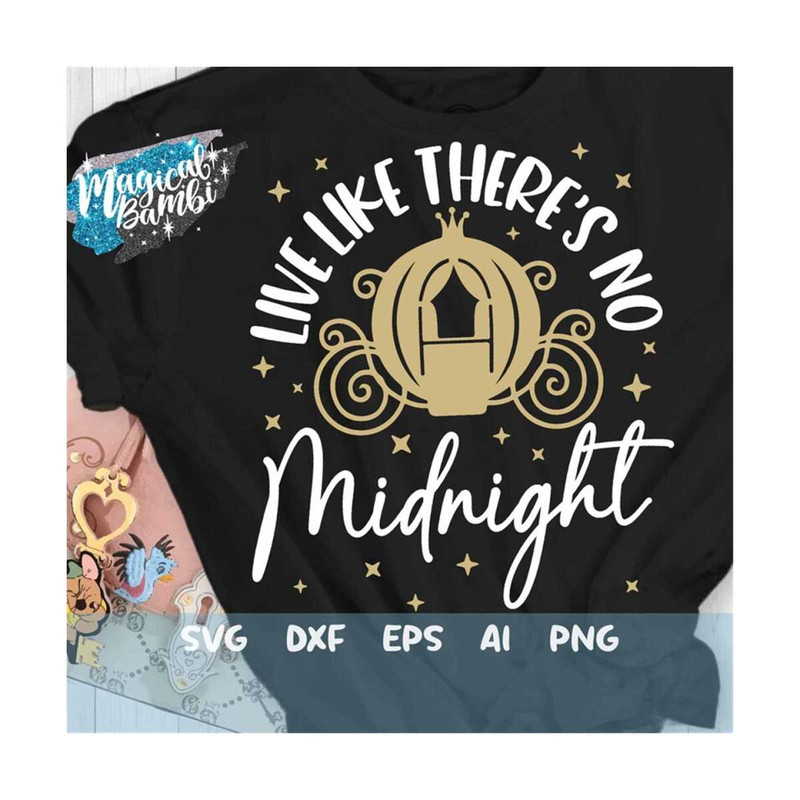 MR-792023142648-live-like-theres-no-midnight-svg-a-dream-is-a-wish-svg-image-1.jpg