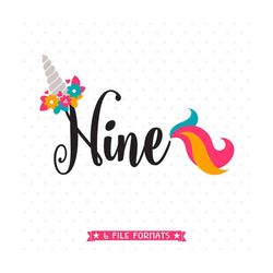 9th birthday svg, unicorn birthday svg, nine years old svg, unicorn party svg, ninth birthday shirt iron on transfer pri
