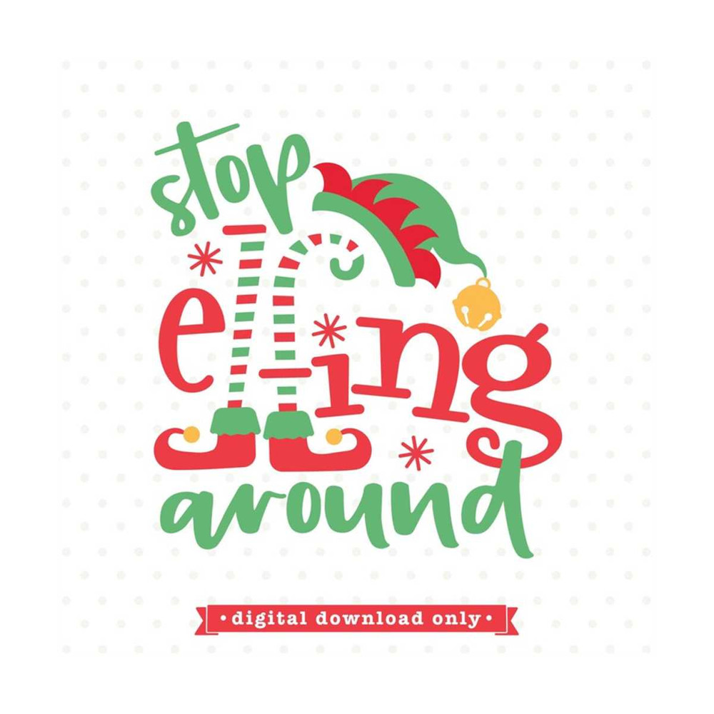 MR-7920231541-stop-elfing-around-svg-file-etsy-svg-christmas-elf-svg-image-1.jpg