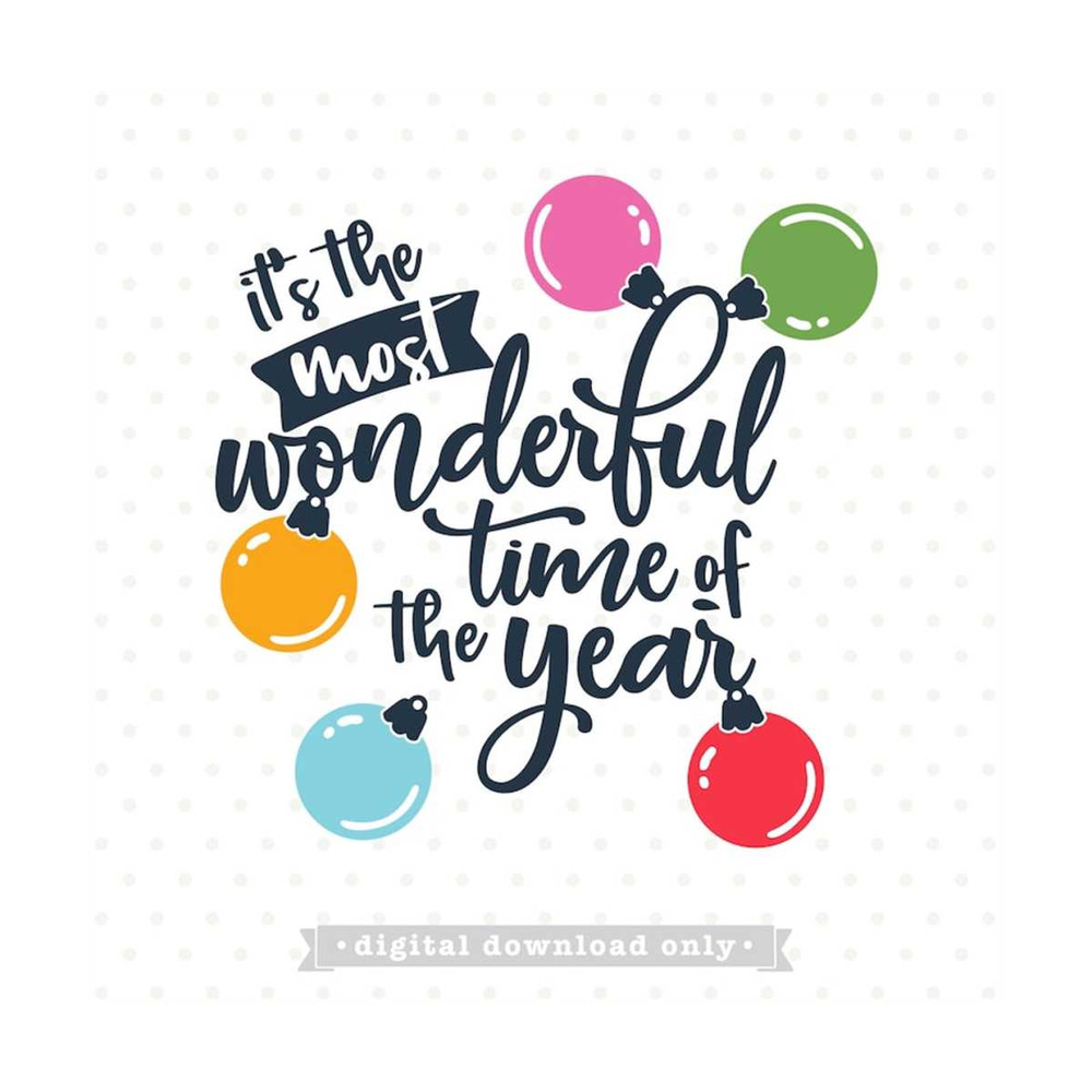 MR-79202315444-its-the-most-wonderful-time-of-the-year-svg-file-image-1.jpg