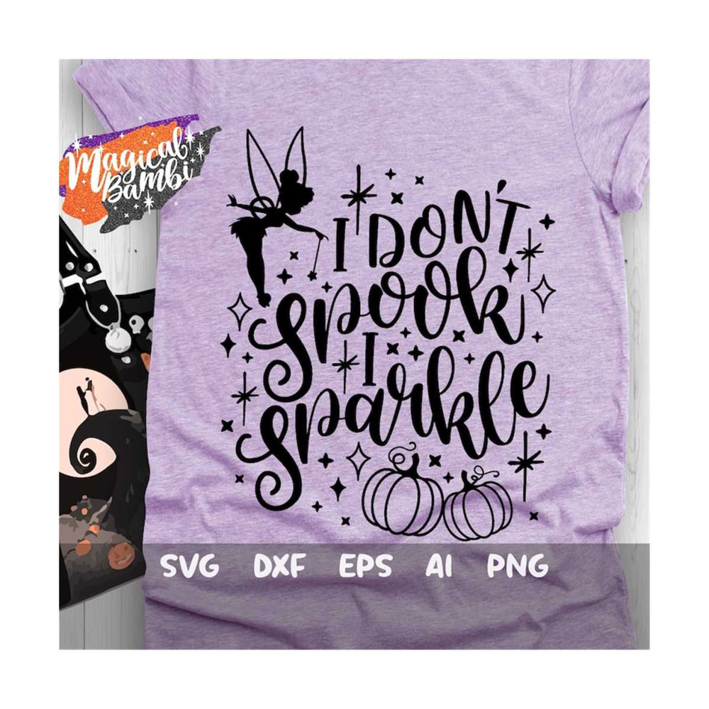 MR-79202315458-i-dont-spook-i-sparkle-svg-fairy-quotes-svg-halloween-image-1.jpg
