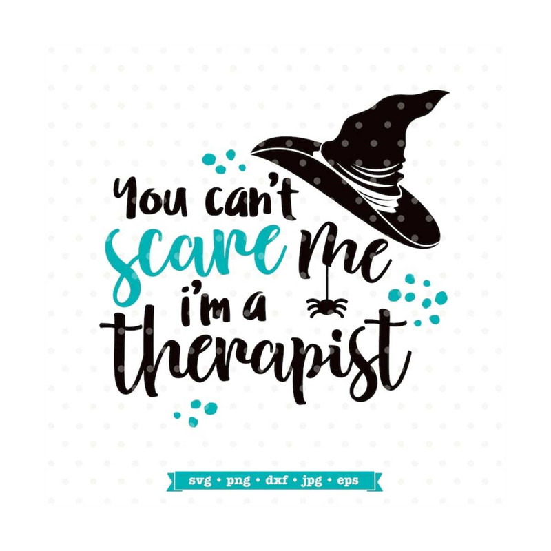 MR-79202315236-therapist-svg-for-halloween-you-cant-scare-me-im-a-image-1.jpg