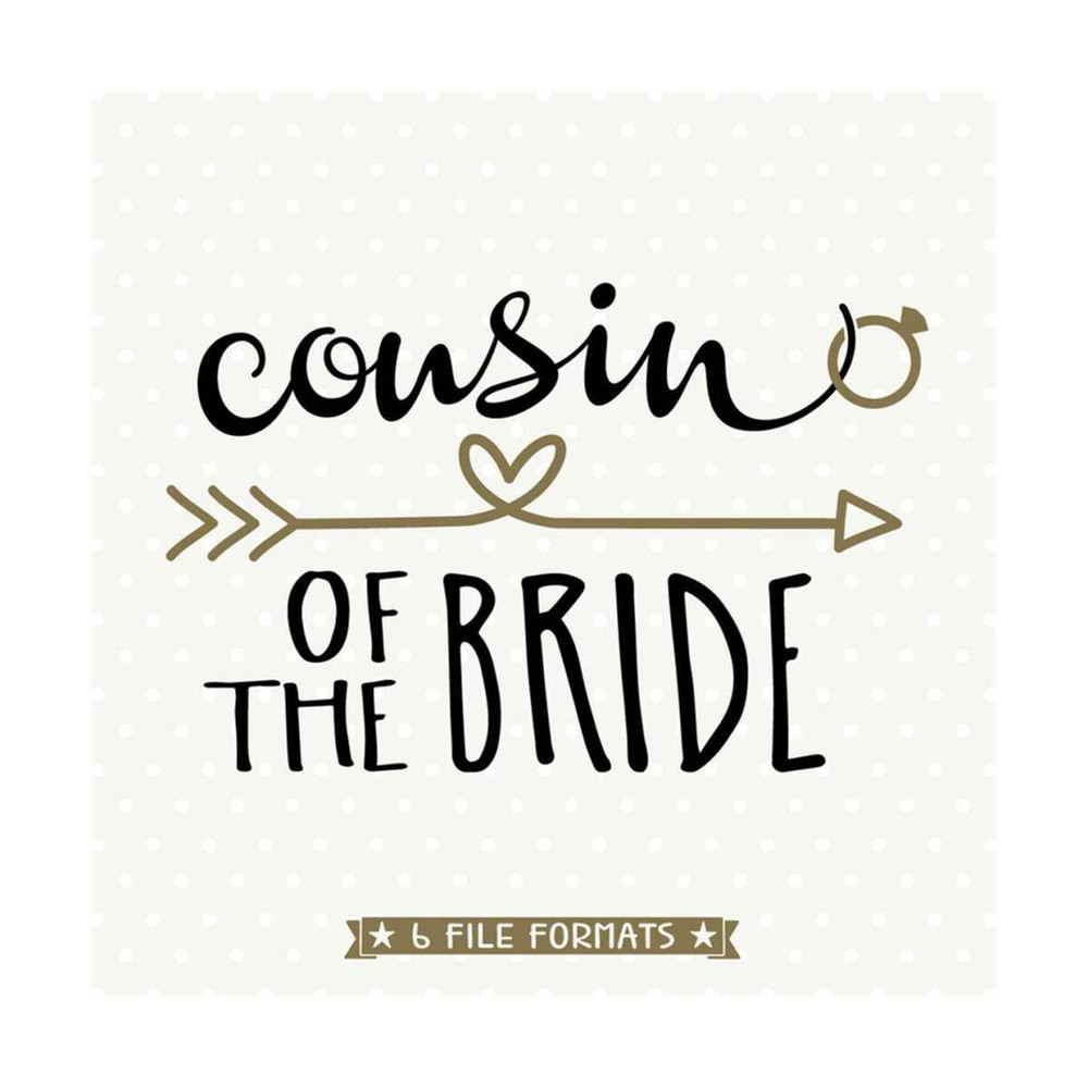 MR-792023153428-cousin-of-the-bride-svg-file-bridal-party-gift-wedding-cut-image-1.jpg