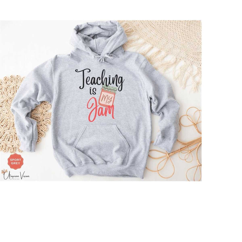 MR-792023153721-teaching-is-my-jam-teacher-hoodie-for-teacher-life-shirt-for-sport-grey.jpg