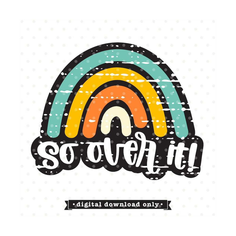 MR-792023153838-so-over-it-svg-rainbow-svg-grunge-svg-retro-tshirt-design-image-1.jpg