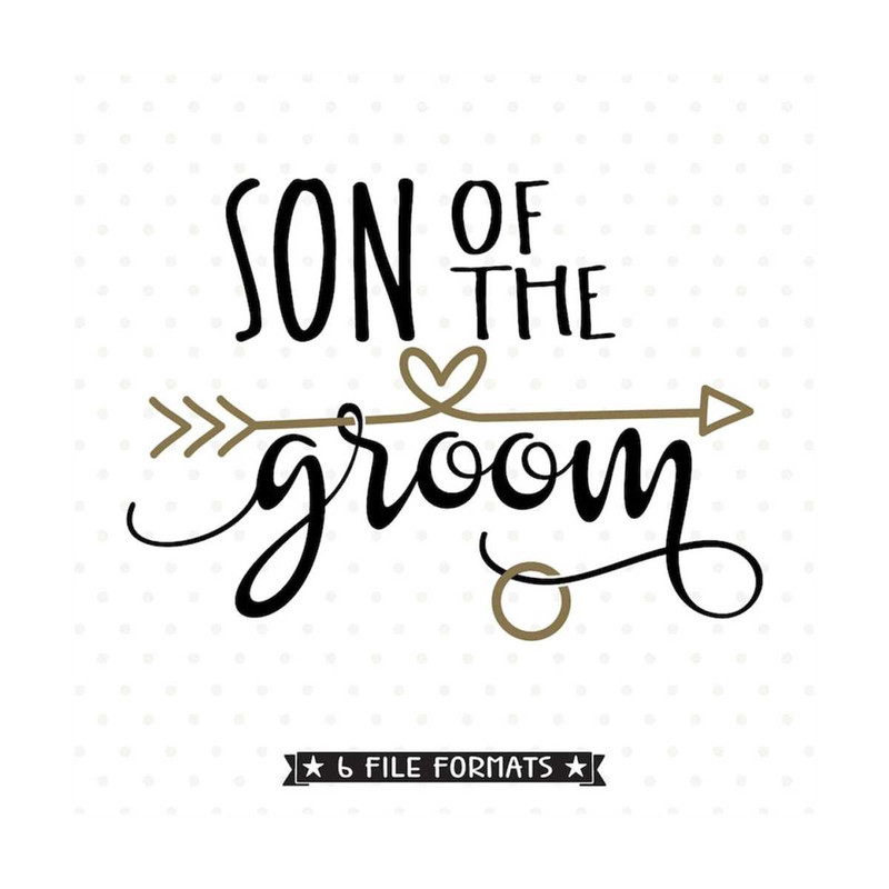 MR-792023154447-son-of-the-groom-svg-file-grooms-son-iron-on-file-bridal-image-1.jpg