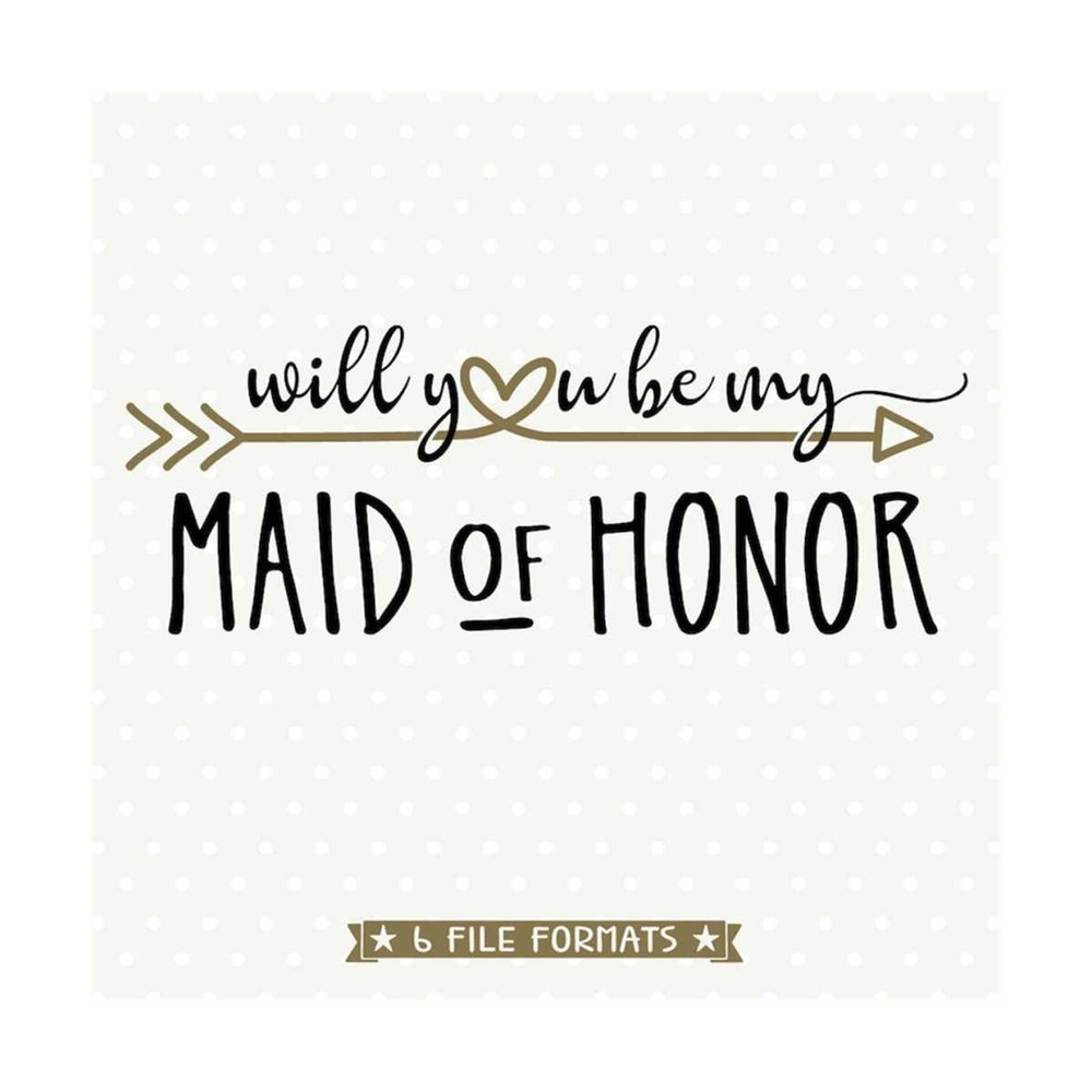 MR-792023155038-will-you-be-my-maid-of-honor-svg-file-bridal-party-cut-file-image-1.jpg