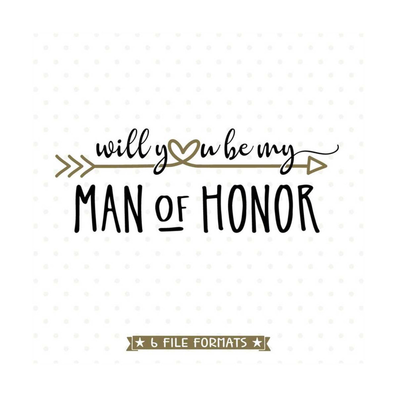 MR-792023155155-will-you-be-my-man-of-honor-svg-file-bridal-party-shirt-cut-image-1.jpg
