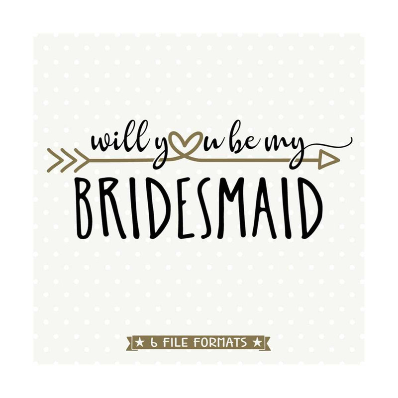 MR-792023155234-will-you-be-my-bridesmaid-svg-diy-bridal-party-diy-image-1.jpg