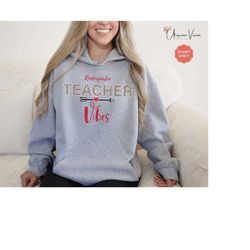 teacher vibes hoodie for teacher kindergarten teacher hoodie for 4k teacher shirt back to school teacher appreciation gi