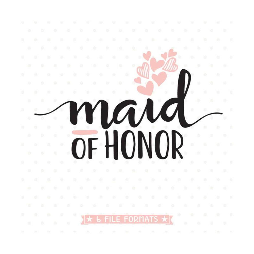 MR-79202316734-maid-of-honor-svg-diy-bridal-party-gift-bridesmaid-cut-file-image-1.jpg