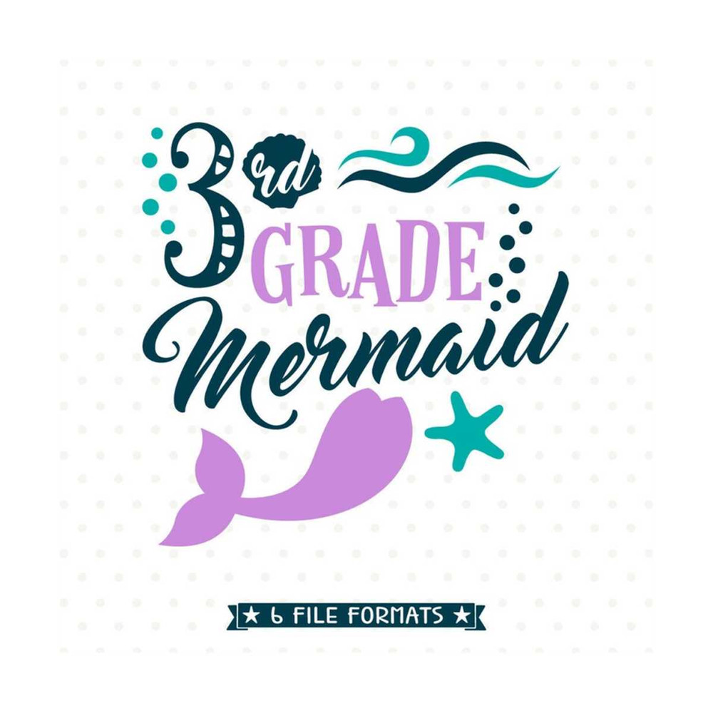 MR-79202316270-3rd-grade-svg-file-back-to-school-svg-mermaid-svg-girls-image-1.jpg