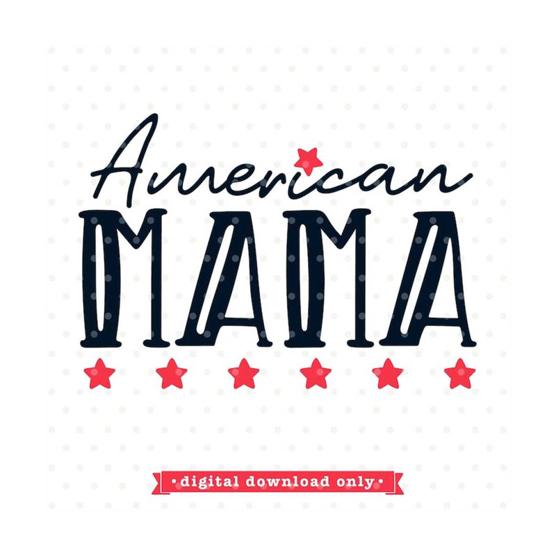 MR-7920231758-4th-of-july-svg-american-mama-svg-file-4th-of-july-shirt-image-1.jpg