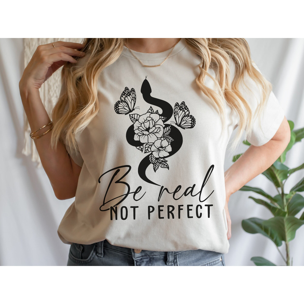 Be real not perfect SVG PNG, svg cut files for Cricut, Self love svg, Inspirational svg, Kindness svg, tshirt, boho svg, front pocket svg - 3.jpg