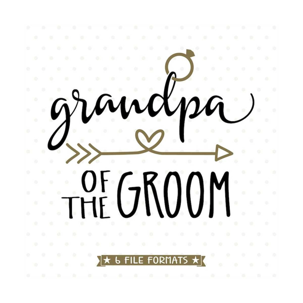 MR-7920231781-grandpa-of-the-groom-svg-file-wedding-party-gift-iron-on-image-1.jpg