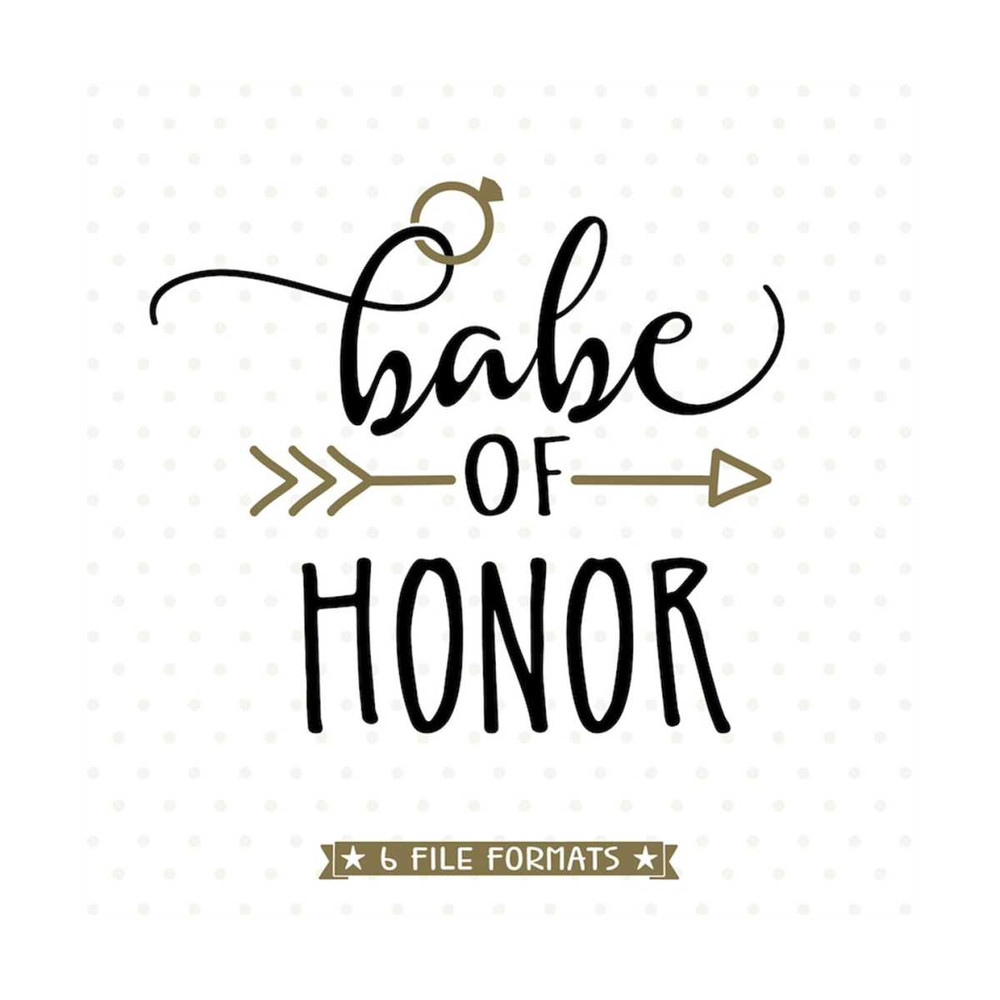 MR-79202317928-babe-of-honor-svg-file-maid-of-honor-cut-file-for-cricut-and-image-1.jpg