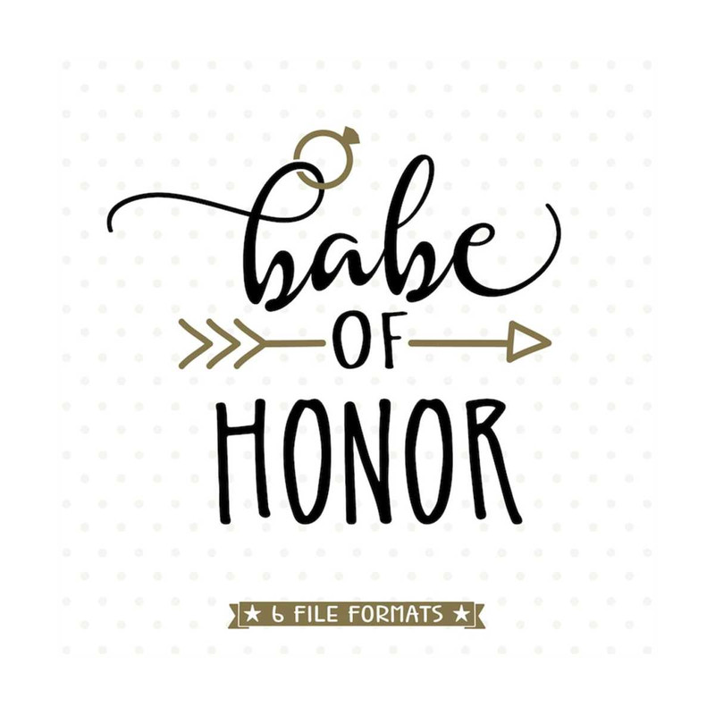 MR-79202317928-babe-of-honor-svg-file-maid-of-honor-cut-file-for-cricut-and-image-1.jpg