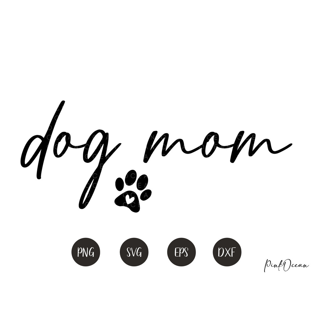 Dog Mom SVG Mom Svg Dog Svg Mom Shirt Svg Dogs Svg Mother's Day Svg Dog Lover Svg Shirt Svg Svg for Shirts Cricut Svg - 5.jpg