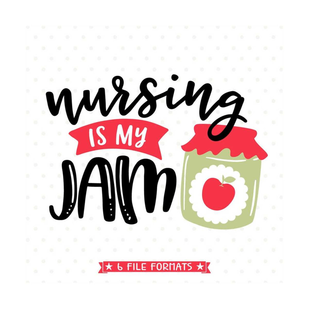 MR-792023172726-nursing-is-my-jam-svg-file-nurse-svg-file-iron-on-transfer-image-1.jpg