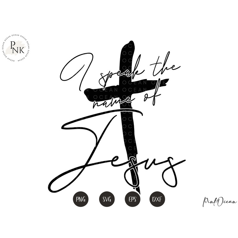 I Speak The Name Of Jesus SVG PNG, Jesus Svg, Bible Svg, Faith Svg, Christian Lyrics Svg, Katy Nichole Svg, Religious Song, Easter Svg - 8.jpg