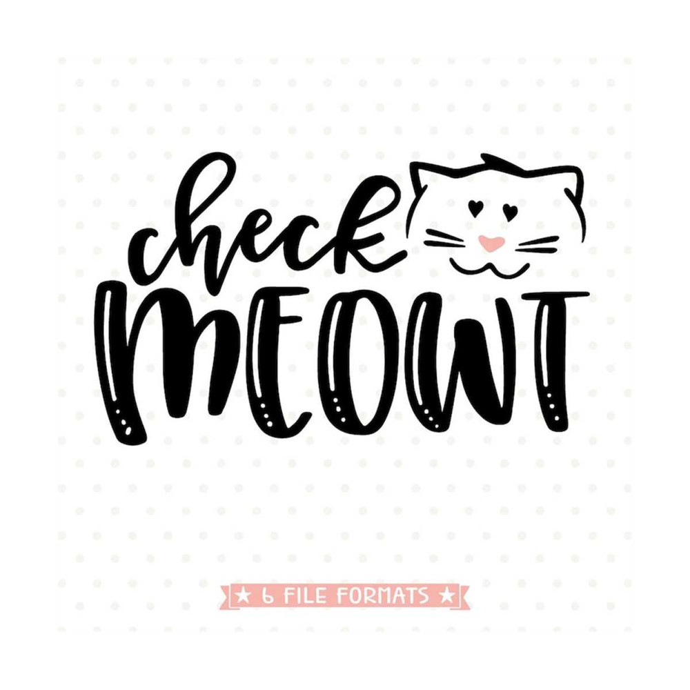 MR-792023173910-funny-svg-saying-check-meowt-svg-file-teen-shirt-iron-on-image-1.jpg