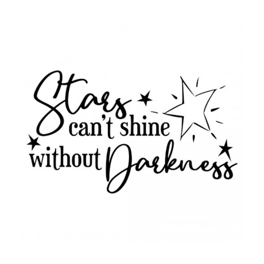 MR-792023175856-stars-cant-shine-without-darkness-stars-cant-shine-without-image-1.jpg