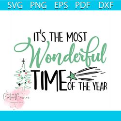 its the most wonderful time of the year svg, christmas svg, wonderful svg