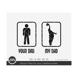 Bowling SVG Your dad my dad - bowling svg, bowler svg, vector, dxf, cut file, png