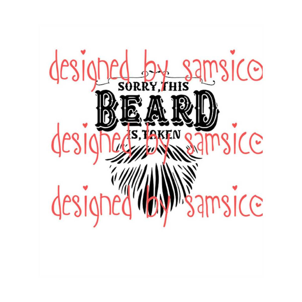 MR-792023182755-sorry-this-beard-is-taken-svg-png-beard-svg-christmas-image-1.jpg
