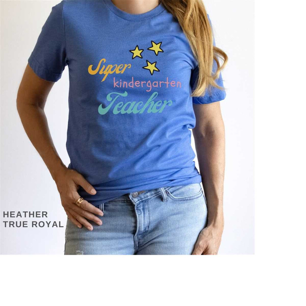 MR-792023183350-super-kindergarten-teacher-shirt-for-teacher-appreciation-gift-image-1.jpg