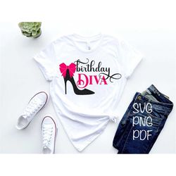 Birthday Diva SVG PNG PDF, Birthday Queen Svg, Birthday diva T-Shirt Svg, It's My Birthday Svg, Birthday T-Shirt Svg, Bi