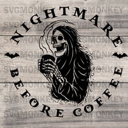 nightmare before coffee svg | halloween svg | skull svg | funny coffee quote svg png, dxf, eps