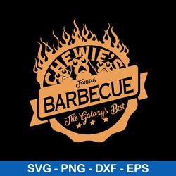 chewie_s famous barbecue the galaxy_s best svg, chewie_s bbq svg, png dxf eps file