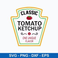 Classic Tomato Ketchup One Unique Flavor Svg, Png Dxf Eps File