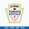 Classic Tomato Ketchup One Unique Flavor Svg, Png Dxf Eps File.jpeg