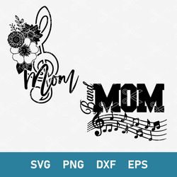 Band Mom Svg, Music Note Svg, Png Dxf Eps Digitla File
